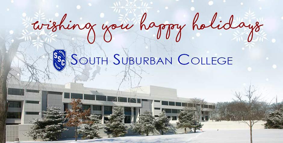 Wishing You Happy Holidays from South Suburban College