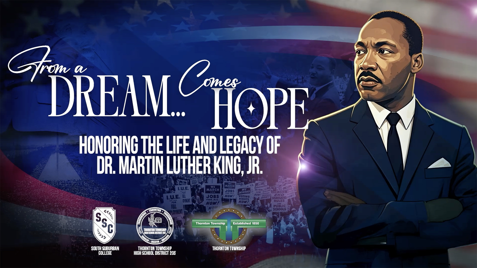 A graphic featuring Dr. Martin Luther King, Jr. with text that reads, "From a Dream... Comes Hope: Honoring the Life and Legacy of Dr. Martin Luther King, Jr."
